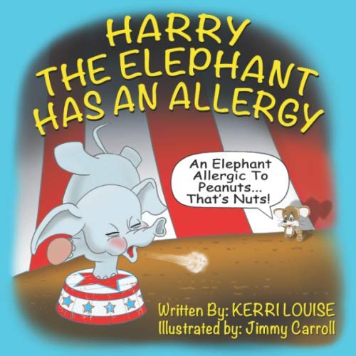 Stock image for Harry the Elephant has a Peanut Allergy for sale by SecondSale