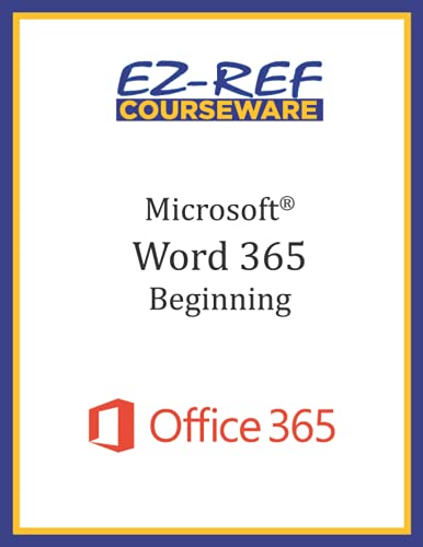 Stock image for Microsoft Word 365 - Beginning: Student Manual (Black & White) for sale by Lucky's Textbooks