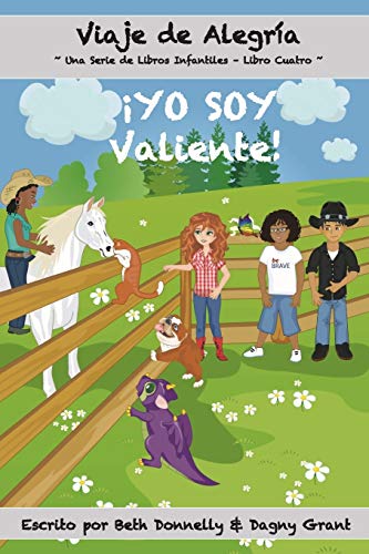Beispielbild fr YO SOY Valiente!: Viaje de Alegra Una Serie de Libros Infantiles (Spanish Edition) zum Verkauf von Lucky's Textbooks
