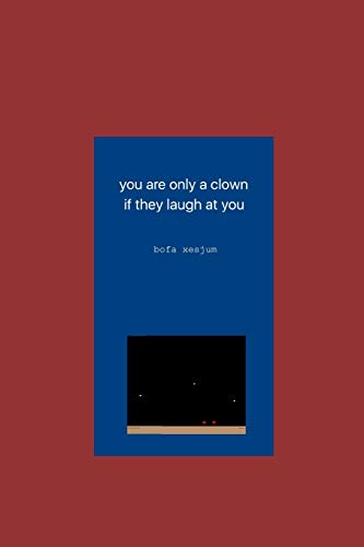 Stock image for you are only a clown if they laugh at you for sale by Lucky's Textbooks