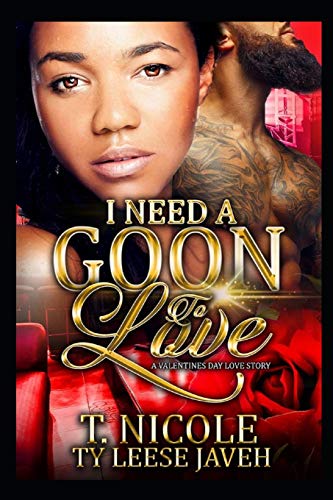 Beispielbild fr I Need A Goon To Love: A Valentine?s Day Love Story zum Verkauf von Lucky's Textbooks