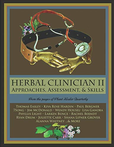 Stock image for Herbal Clinician II: Approaches, Assessment, & Skills for sale by Lucky's Textbooks