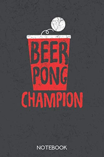 Beispielbild fr Beer Pong Champion: Notebook with 120 blank pages in 6x9 inch format zum Verkauf von Revaluation Books