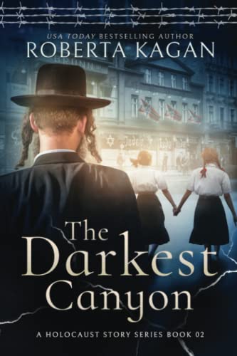 Beispielbild fr The Darkest Canyon: Book Two in A Holocaust Story Series zum Verkauf von Half Price Books Inc.