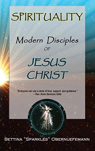 Stock image for Spirituality: Modern Disciples of Jesus Christ for sale by Lucky's Textbooks