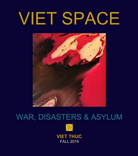 Imagen de archivo de VIET SPACE, WAR DISASTERS & ASYLUM a la venta por ThriftBooks-Atlanta