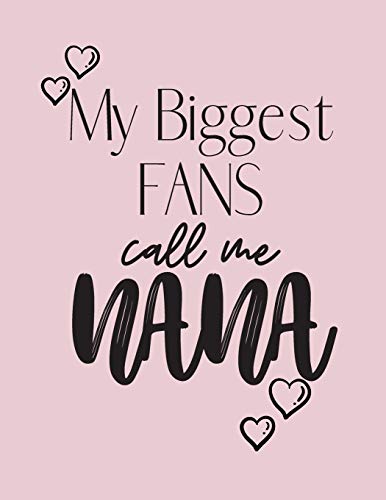 9781700735577: MY biggest FANS call me NANA: Weekly Planner, Diary , Week to View. Write in your own dates, schedules, to do lists. Unique interior. Lovely Present gift for Loved one