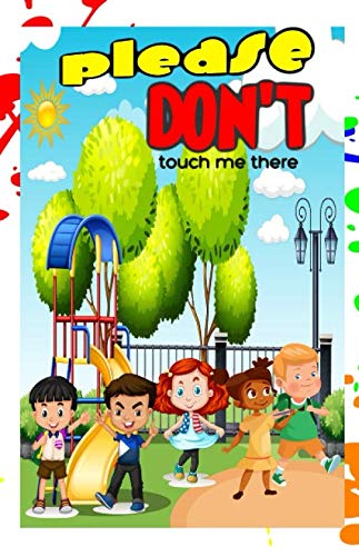 Imagen de archivo de Please Don't Touch Me There (DTS Kids and Teen Series) a la venta por Revaluation Books