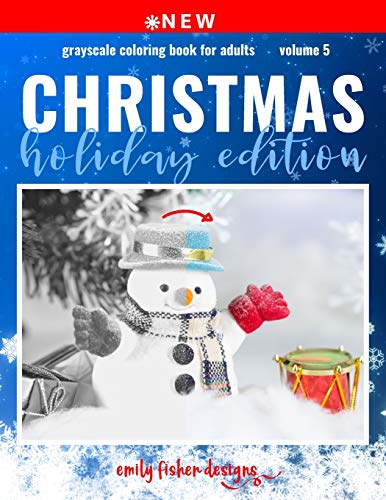 9781700771506: Christmas Holiday Edition Grayscale Coloring Book: Grayscale Christmas Coloring Book For Adults With Color Guide | Christmas Coloring Book For Adults ... Coloring | Whimsy Santa Sleighs Vintage More!