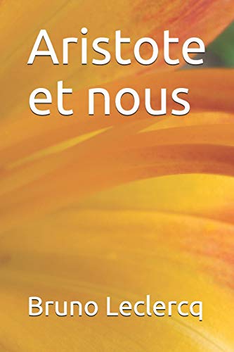 Beispielbild fr Aristote et nous (French Edition) zum Verkauf von Red's Corner LLC