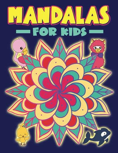 Stock image for Mandalas for Kids: A Cute Coloring Book for Children with 50 Simple Beginner Pages Featuring Adorable Animals for sale by ThriftBooks-Atlanta