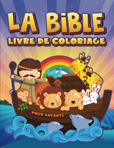 Stock image for La Bible : Livre de coloriage pour enfants (French Edition) for sale by GF Books, Inc.