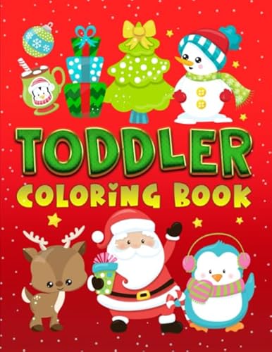 Stock image for Toddler Coloring Book: 30 Cute Christmas Illustrations to Color for Children Ages 1-3 for sale by GF Books, Inc.
