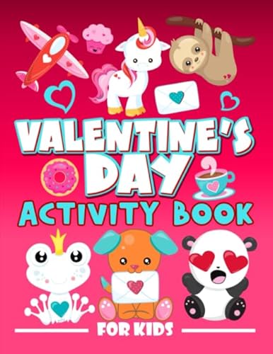 Stock image for Valentine's Day Activity Book for Kids: A Fun Workbook for Children Ages 3-10 with Mazes, Learn to Draw + Count, Word Search Puzzles, Seek Games, Coloring & More for sale by GF Books, Inc.