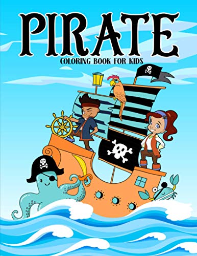 Stock image for Pirate Coloring Book for Kids: 35 Cute Illustrations for Children Ages 3-10 for sale by GF Books, Inc.