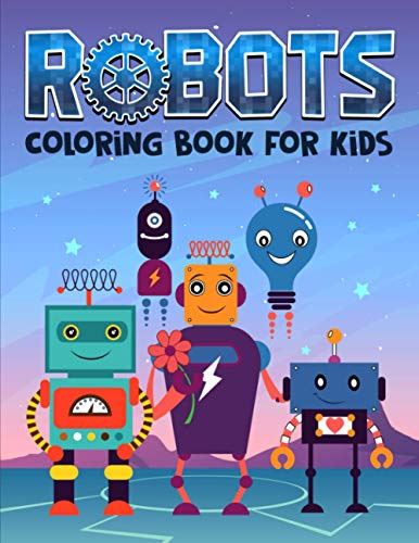 Stock image for Robots: Coloring Book for Kids: 35 Cute Illustrations for Children Ages 3-10 for sale by Books Unplugged