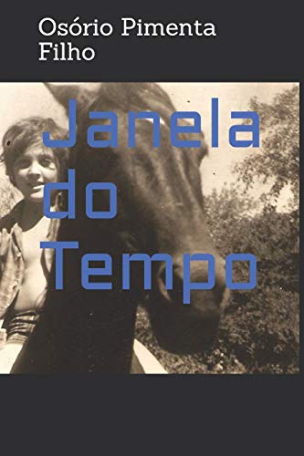 Stock image for Janela do Tempo (Portuguese Edition) for sale by Lucky's Textbooks