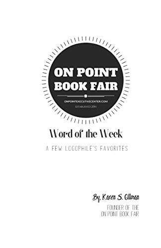 9781700926708: Word of the Week: A Few Logophiles Favorites