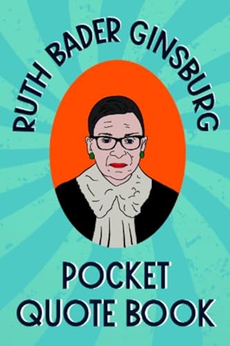 Stock image for Ruth Bader Ginsburg Pocket Quote Book: Notorious and Wise Sayings From RBG for sale by SecondSale