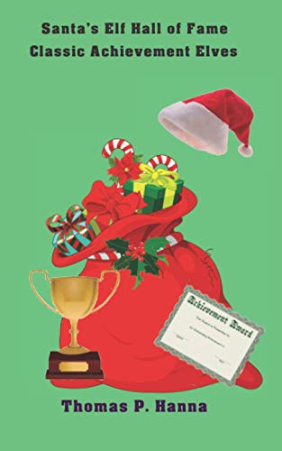 Stock image for Santa's Elf Hall of Fame: Classic Achievement Elves for sale by Lucky's Textbooks