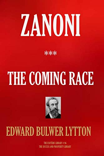 Beispielbild fr Zanoni & The Coming Race (The Esoteric Collection) zum Verkauf von Books From California