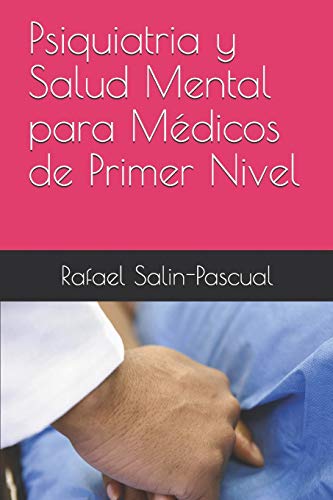 Imagen de archivo de Psiquiatria y Salud Mental para Medicos de Primer Nivel a la venta por THE SAINT BOOKSTORE