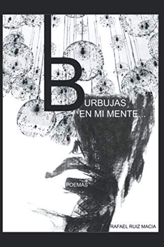 Stock image for Burbujas en mi mente: Poemario for sale by Revaluation Books