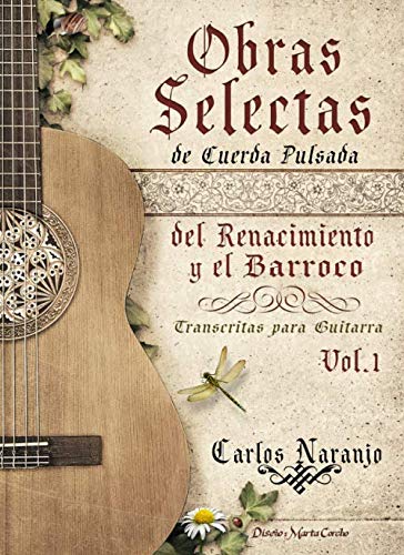 Beispielbild fr Obras selectas de cuerda pulsada del Renacimiento y el Barroco: Transcritas para guitarra (Vol.) zum Verkauf von Revaluation Books