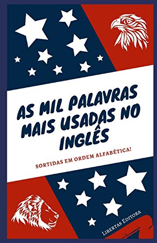Stock image for As Mil Palavras Mais Usadas No Ingls (Portuguese Edition) for sale by Lucky's Textbooks