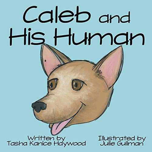 Stock image for Caleb and His Human for sale by SecondSale