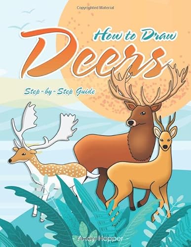 9781701224902: How to Draw Deers Step-by-Step Guide: Best Deer Drawing Book for You and Your Kids