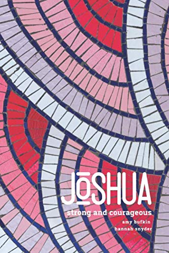 Imagen de archivo de Joshua: Strong and Courageous a la venta por Revaluation Books