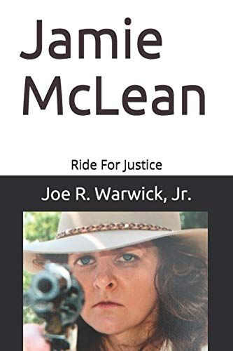 Stock image for Jamie McLean: Ride for Justice for sale by Ria Christie Collections