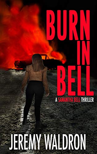 Stock image for BURN IN BELL (A Samantha Bell Mystery Thriller) for sale by SecondSale