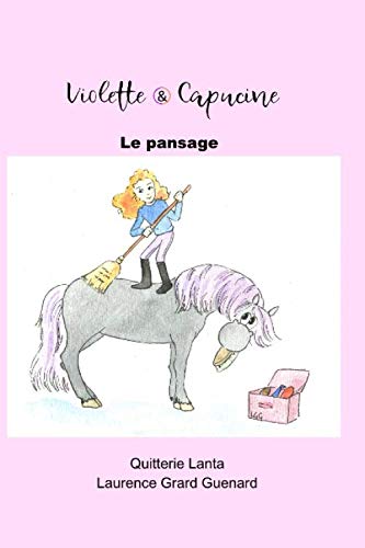 Beispielbild fr Violette et Capucine: Le pansage zum Verkauf von Revaluation Books