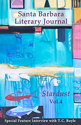 Stock image for Santa Barbara Literary Journal: Stardust for sale by ThriftBooks-Dallas