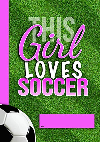 Beispielbild fr This Girl Loves Soccer Memory Journal zum Verkauf von Revaluation Books