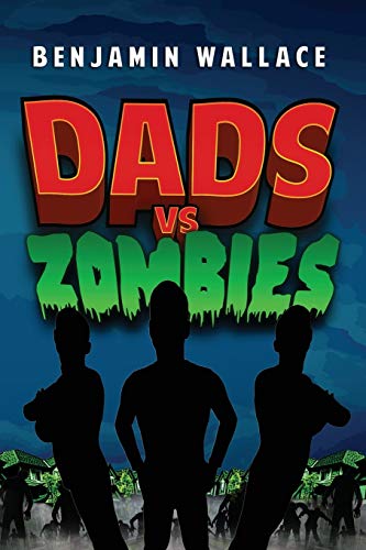 Stock image for Dads vs. Zombies (Dads vs. Series) for sale by HPB Inc.