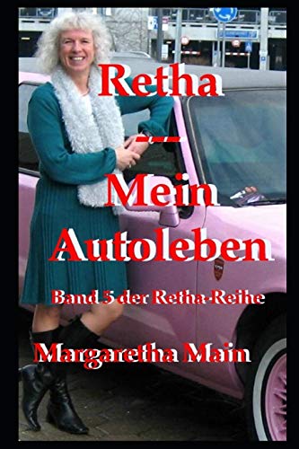 9781701432215: Retha - Mein Autoleben: 5 (Retha-Reihe)