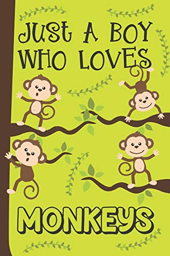 Imagen de archivo de Just A Boy Who Loves Monkeys: Monkey Gifts: Novelty Gag Notebook Gift: Lined Paper Paperback Journal Book a la venta por Revaluation Books