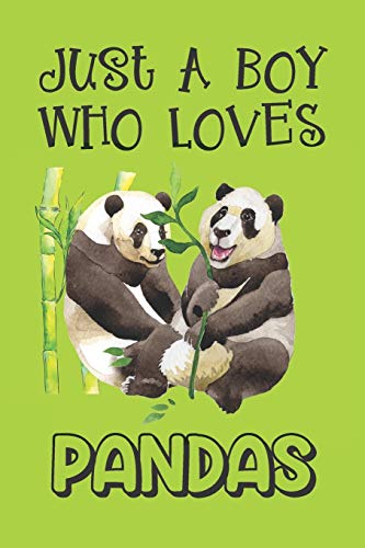 Stock image for Just A Boy Who Loves Pandas: Panda Gifts: Novelty Gag Notebook Gift: Lined Paper Paperback Journal Book for sale by Revaluation Books