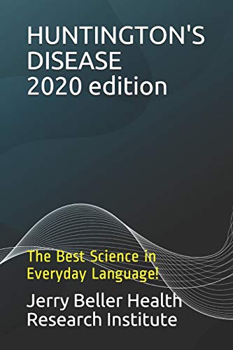 Stock image for HUNTINGTON'S DISEASE: The Best Science in Everyday Language (Dementia Types, Symptoms, Stages, & Risk Factors) for sale by Lucky's Textbooks