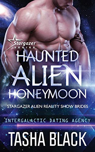 9781701531673: Haunted Alien Honeymoon: Stargazer Alien Reality Show Brides #3