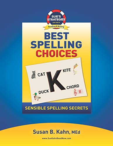 Beispielbild fr Sue's Strategies Best Spelling Choices: Sensible Spelling Secrets zum Verkauf von SecondSale