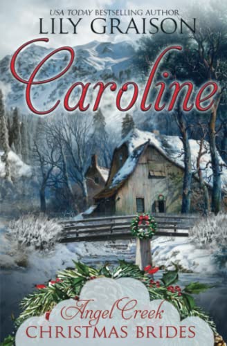 Imagen de archivo de Caroline (Angel Creek Christmas Brides) a la venta por Revaluation Books