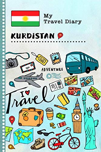 Imagen de archivo de Kurdistan Travel Diary: Kids Guided Journey Log Book 6x9 - Record Tracker Book For Writing, Sketching, Gratitude Prompt - Vacation Activities Memories Keepsake Journal - Girls Boys Traveling Notebook a la venta por Revaluation Books