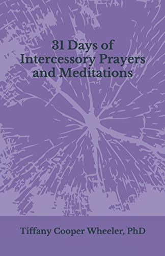 Beispielbild fr 31 Days of Intercessory Prayers and Meditations zum Verkauf von ThriftBooks-Dallas