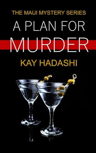 Beispielbild fr A Plan for Murder: Case of the Kihei Killer (The Maui Mystery Series) zum Verkauf von California Books