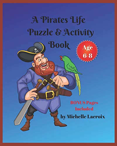 Stock image for A Pirates Life Puzzle & Activity Book -- Age 6-8 for sale by Lucky's Textbooks