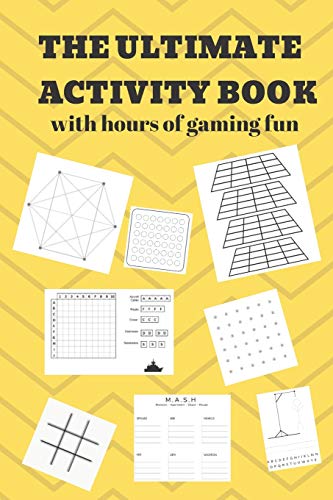 Stock image for The Ultimate Activity Book: 100 Pages of Gaming Fun! Eight different games (including 3D Tic Tac Toe), hours of Light Easy Fun Game play with Family . road trips, Travel, Vacation, Holiday. for sale by Lucky's Textbooks